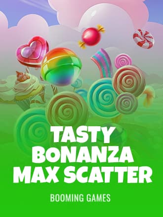 Tasty Bonanza Max Scatter