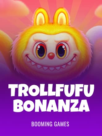 Trollfufu Bonanza