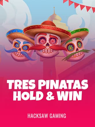 Tres Pinatas Hold & Win