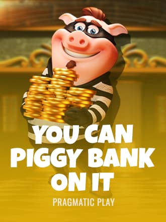 You Can Piggy Bank On It