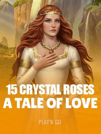 15 Crystal Roses: A Tale of Love