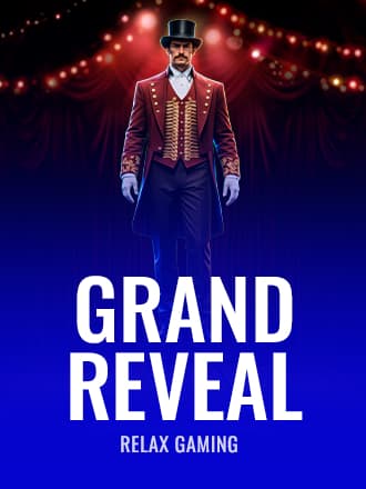 Grand Reveal