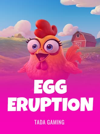 Egg Eruption